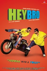 Hey Bro (2015) Hindi Movie Download WEB-DL 480p 720p 1080p