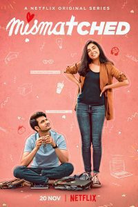 Mismatched (Season 1 – 2) Hindi Complete Netflix Original WEB Series Download WEB-DL 480p 720p