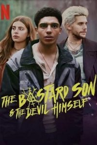 The Bastard Son and The Devil Himself  (2022) Season 1 All Episodes in Hindi WEB Series Download 480p 720p