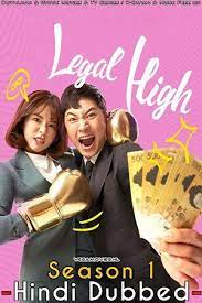 Legal High aka Rigalhai (Season 1) Hindi Dubbed Complete K-Drama Series Download 480p 720p