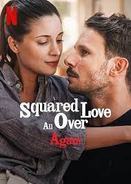 Squared Love All Over Again (2023) WEB-DL Dual Audio {Hindi-English} Movie 480p 720p 1080p