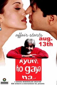 Kyun! Ho Gaya Na… (2004) Full Movie 480p 720p 1080p