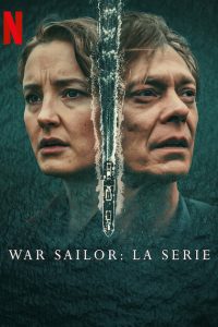 War Sailor (2023) Season 1 Dual Audio {Hindi-English} Complete Netflix Original WEB Series 480p 720p 1080p