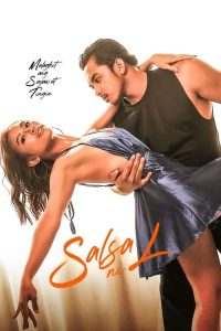 Download  [18+] Salsa Ni L (2024) UNRATED Tagalog Full Movie 480p 720p 1080p