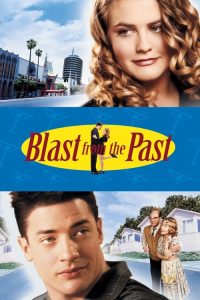 Download Blast from the Past (1999) Dual Audio (Hindi-English) Full Movie 480p 720p 1080p