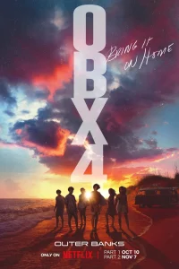 Download Outer Banks – NetFlix Original (2024) Season 4 [Part 1 + 2] Complete Dual Audio {Hindi-English} WEB Series 480p 720p 1080p