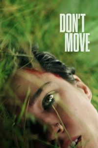 Download Don’t Move (2024) Dual Audio [Hindi-English] Netflix WEB-DL Full Movie 480p 720p 1080p