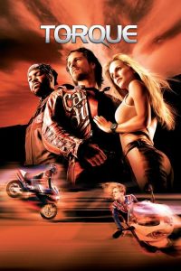 Download  Torque (2004) Dual Audio (Hindi-English) Full Movie 480p 720p 1080p